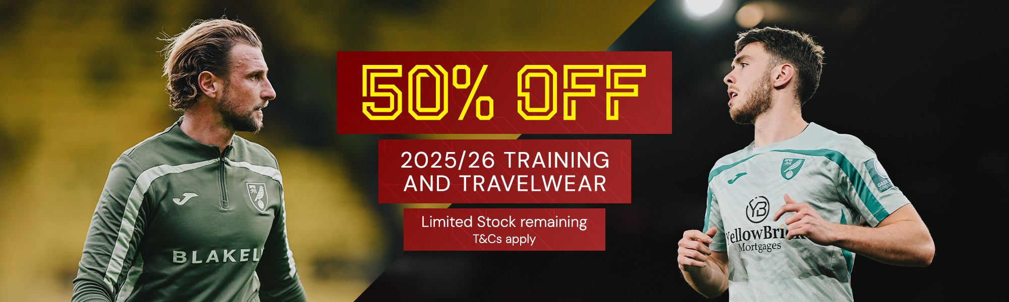 50% Off 2025/26 Training and Travelwear | Limited stock remaining | T&Cs apply