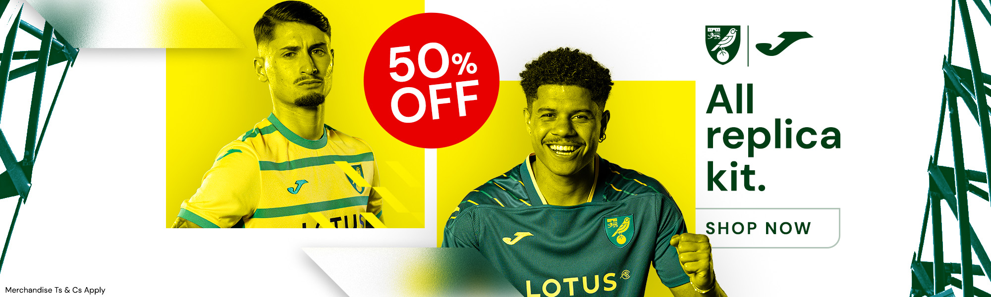 50% Off All Replica Kit | Shop Now | Merchandise Ts and Cs Apply
